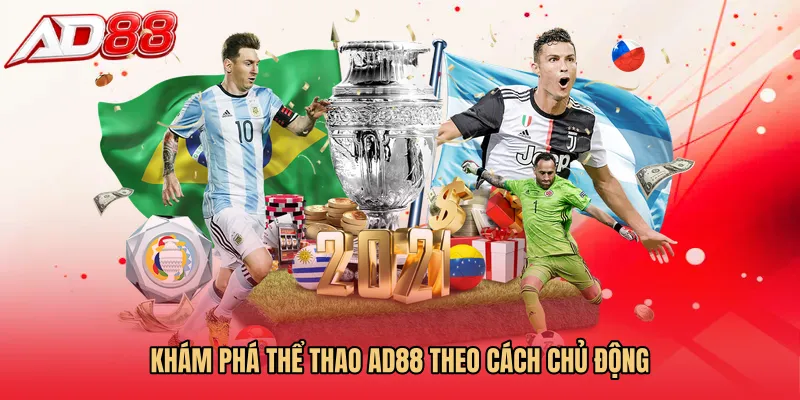 Khám phá Thể thao AD88 theo cách chủ động